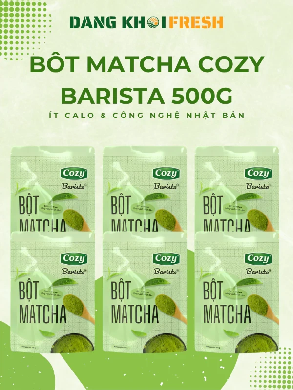Combo 10 Túi Bột Matcha Cozy Barista 500g Bột Trà Xanh Cozy Pha Chế Matcha Latte Cold Whisk Chính Hãng - Đăng Khôi Fresh Combo 10 Túi Bột Matcha Cozy Barista 500g Bột Trà Xanh Cozy Pha Chế Matcha Latte Cold Whisk Chính Hãng - Chính hãng tại Đăng Khôi Fresh (freshdangkhoi.com)